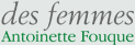 Des Femmes, Antoinette fouque