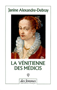 La vénitienne des Médicis