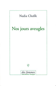 Nos jours aveugles