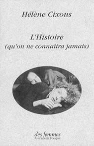 L’Histoire (qu’on ne connaîtra jamais)