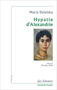 Hypatie d’Alexandrie de Maria Dzielska