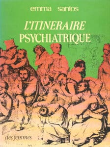 L’itinéraire psychiatrique d’Emma Santos, édition brochée