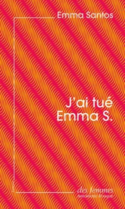 J’ai tué Emma S.