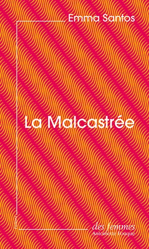 La Malcastrée