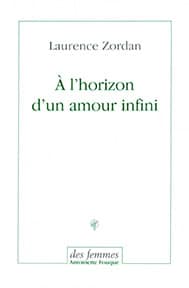 À l’horizon d’un amour infini