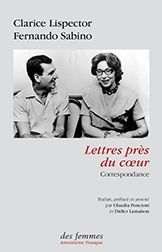 Clarice Lispector Lettres près du cœur