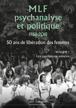 MLF-psychanalyse et politique 1968-2018