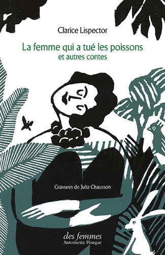 La femme qui a tué les poissons et autres contes