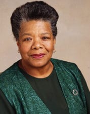 Maya Angelou