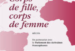 Voix d’écrivaines francophones Corps de fille,corps de femme