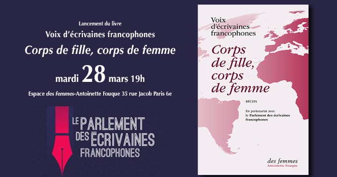 Corps de filles, corps de femmes avec le Parlement écrivaines francophones