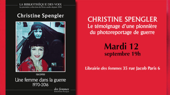 Christine Spengler Une femme dans la guerre