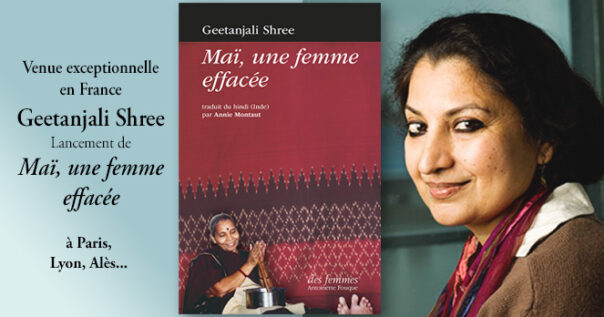 Geetanjali Shree “Maï, une femme effacée”