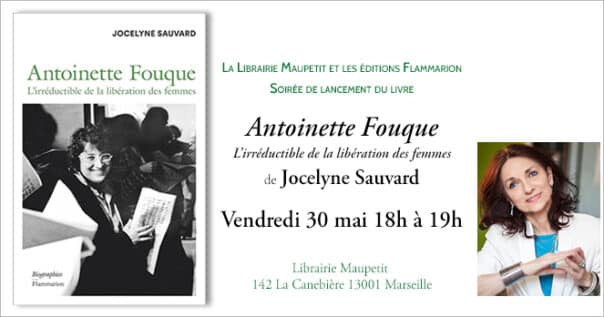 Antoinette Fouque l'irréductible de la libération des femmes de Jocelyne Sauvard