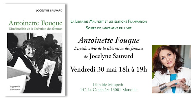 Antoinette Fouque l'irréductible de la libération des femmes de Jocelyne Sauvard