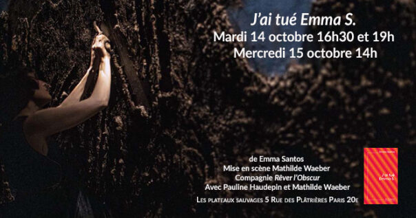 Spectacle J’ai tué Emma S.