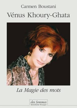 Vénus Khoury-Ghata et la magie des mots