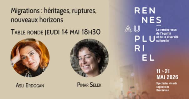 Festival Rennes au pluriel avec Aslı Erdoğan et Pinar Selek